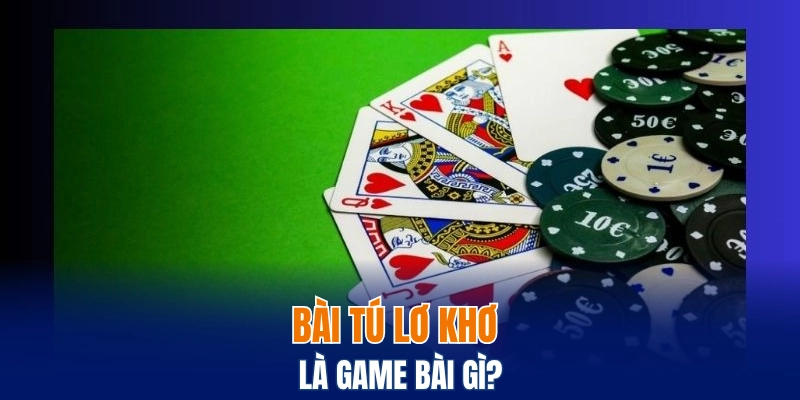 Cách Chơi Bài Uno - Bí Kíp Dành Cho Người Mới Bắt Đầu 5 Bài tú lơ khơ là game bài gì?