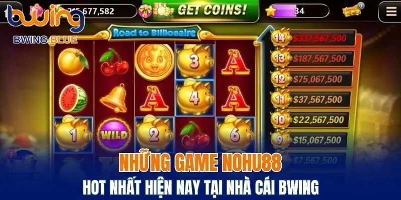 Liệt kê những tóp game nohu 88 được săn đón hiện nay
