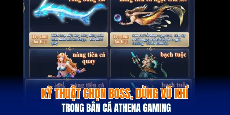 Kỹ thuật chọn boss, dùng vũ khí trong bắn cá Athena Gaming