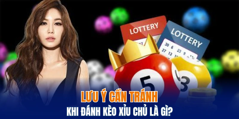 Bạch Thủ Lô Là Gì? Bí Quyết Chơi Lô Hiệu Quả Tại Bwing 7 Lưu ý cần tránh khi đánh kèo xỉu chủ là gì?