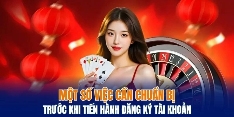 Đăng Ký Bwing – Tạo Tài Khoản Nhanh Chóng Trong 3 Phút 6 Một số việc cần chuẩn bị trước khi tiến hành đăng ký tài khoản
